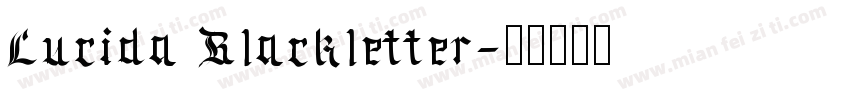 Lucida Blackletter字体转换